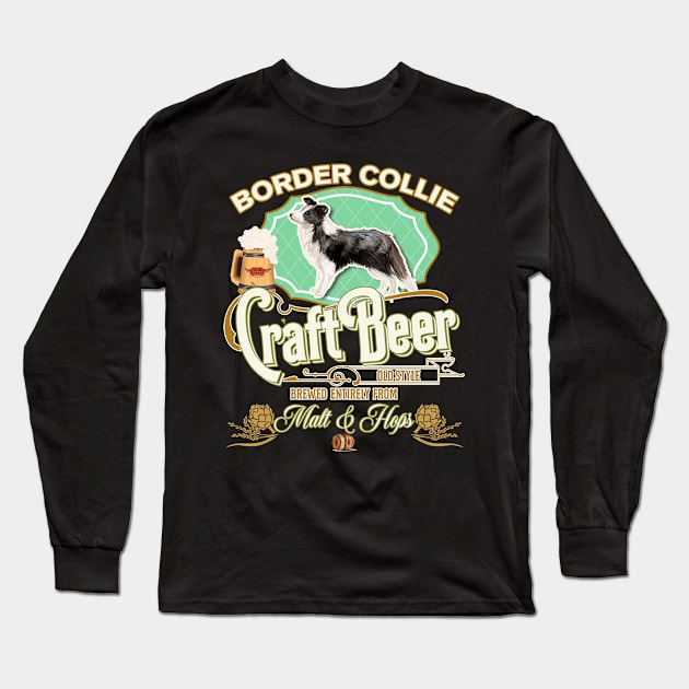 Border Collie Gifts - Beer Dog lover Long Sleeve T-Shirt by StudioElla